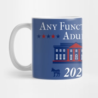 funny 2020 Election Anti Trump Any Functioning Adult Mug